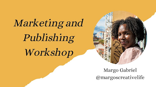 Virtual Marketing and Publishing Workshop with Margo Gabriel