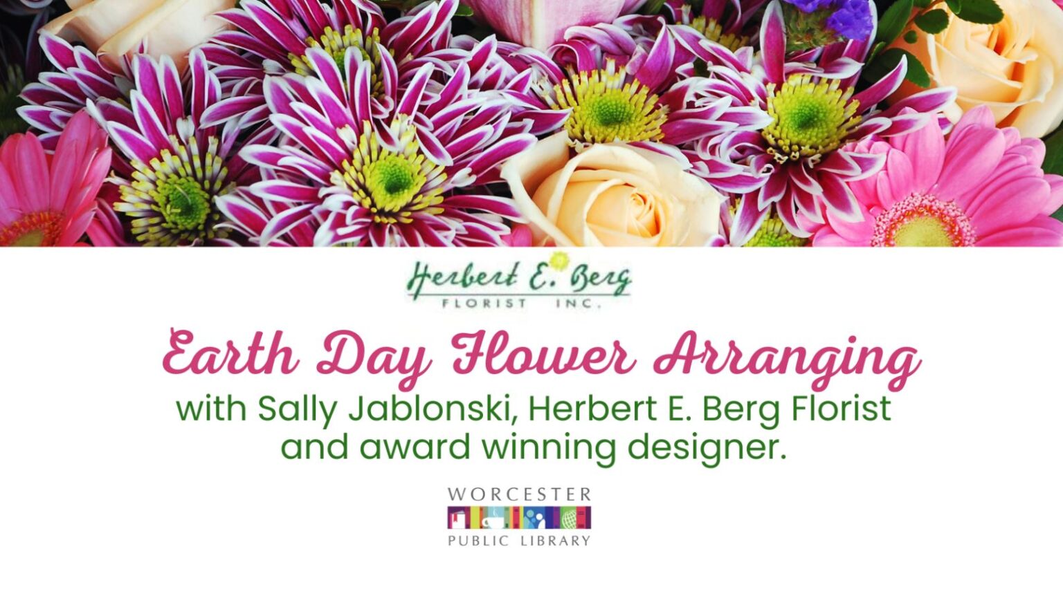 Earth Day Flower Arranging Downtown Worcester